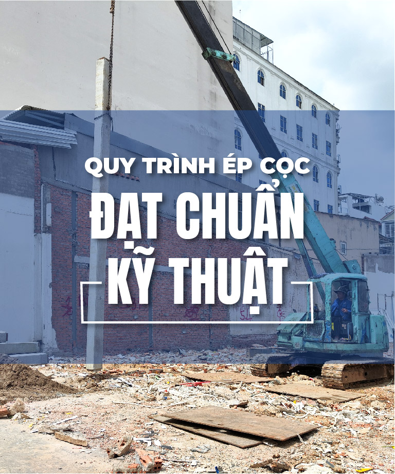Quy trình ép cọc chuẩn kỹ thuật