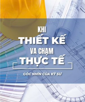 Khi Thiết Kế “Va Chạm” Thực Tế – Góc Nhìn Từ Kỹ Sư Faco Design & Build