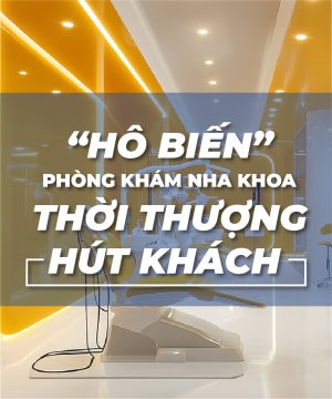 “Hô Biến” Phòng Khám Nha Khoa Thời Thượng, Hút Khách