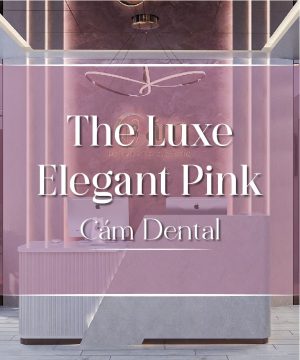 Cám Dental – Tông Hồng Thanh Lịch