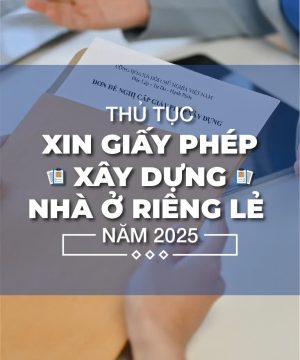 Thủ Tục Xin Giấy Phép Xây Dựng Nhà Ở Riêng Lẻ 2026