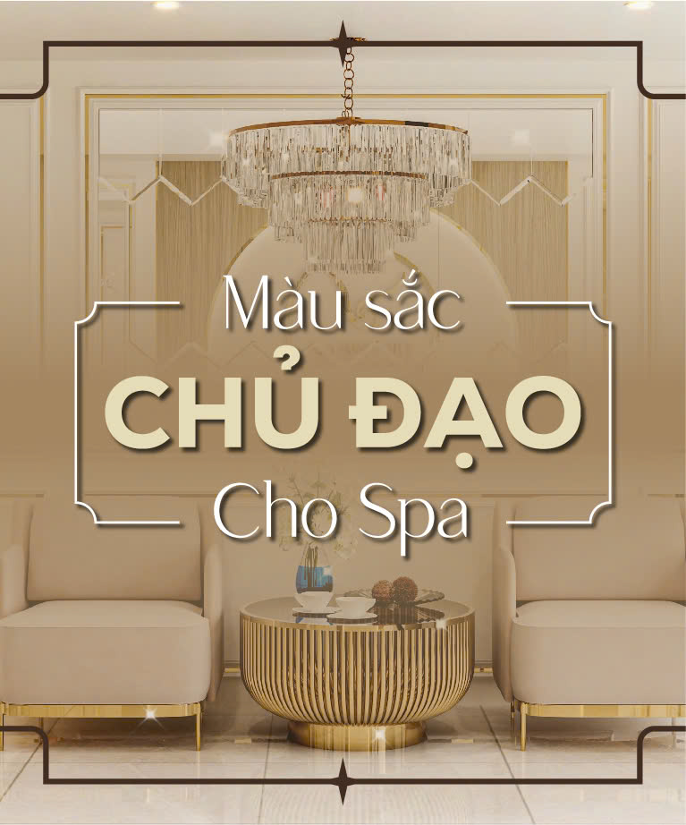 Màu sắc chủ đạo cho spa
